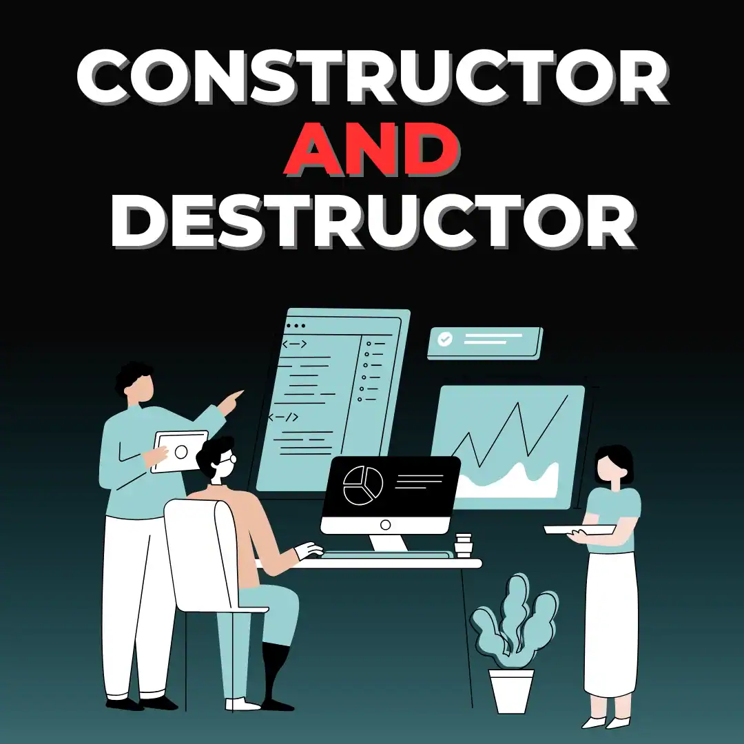 constructor and destructor