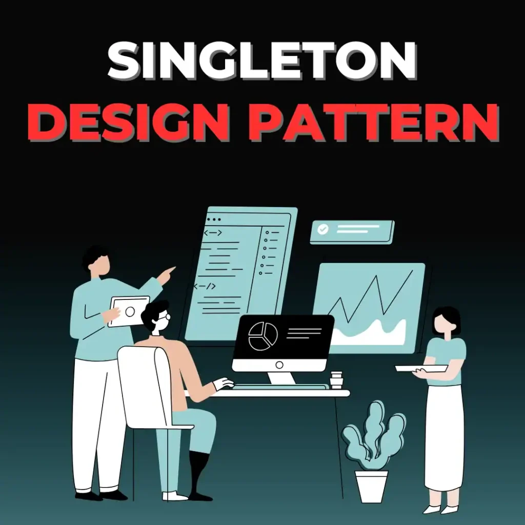 Singleton design pattern