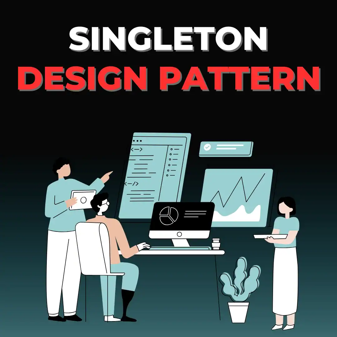 Singleton design pattern